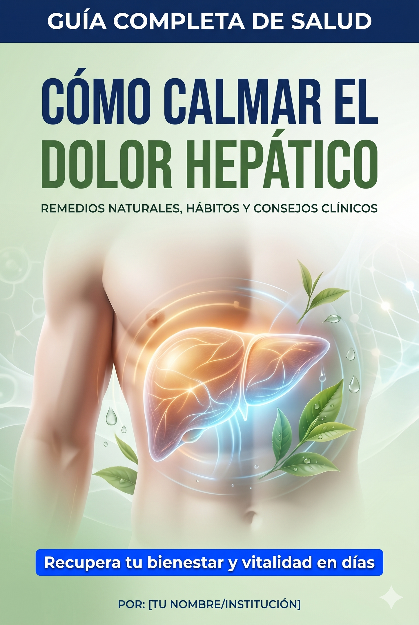 + E-book "Como calmar el dolor hepático"